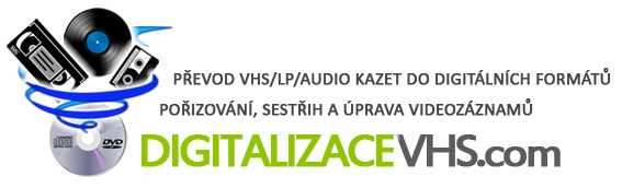 Digitalizace VHS, LP, MC BRNO - převod VHS videokazet, gramofonových LP desek, audiokazet do PC, tabletů, smartphonů, Youtube, střih videa